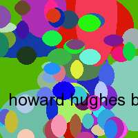 howard hughes biographie